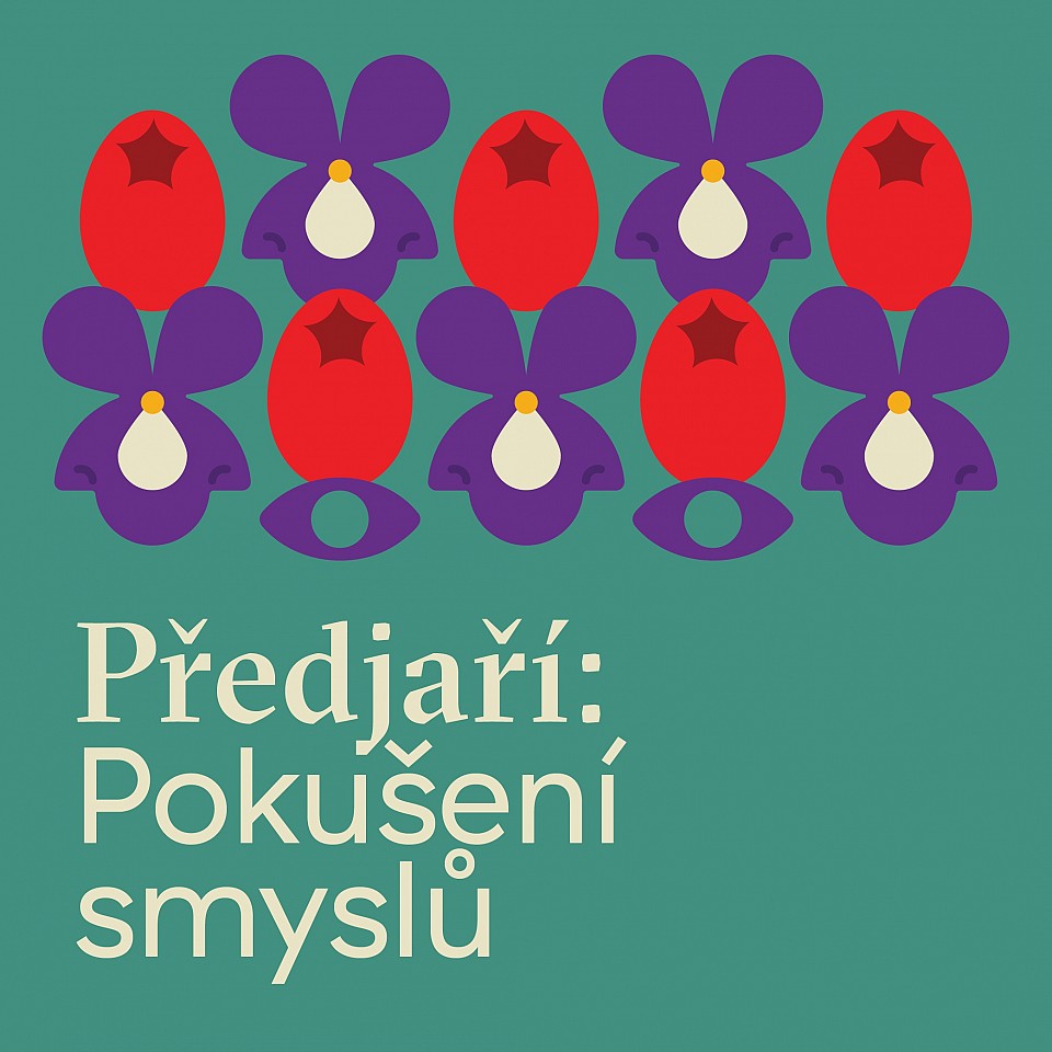 Předjaří - pokušení smyslů